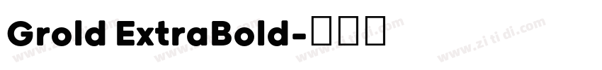 Grold ExtraBold字体转换